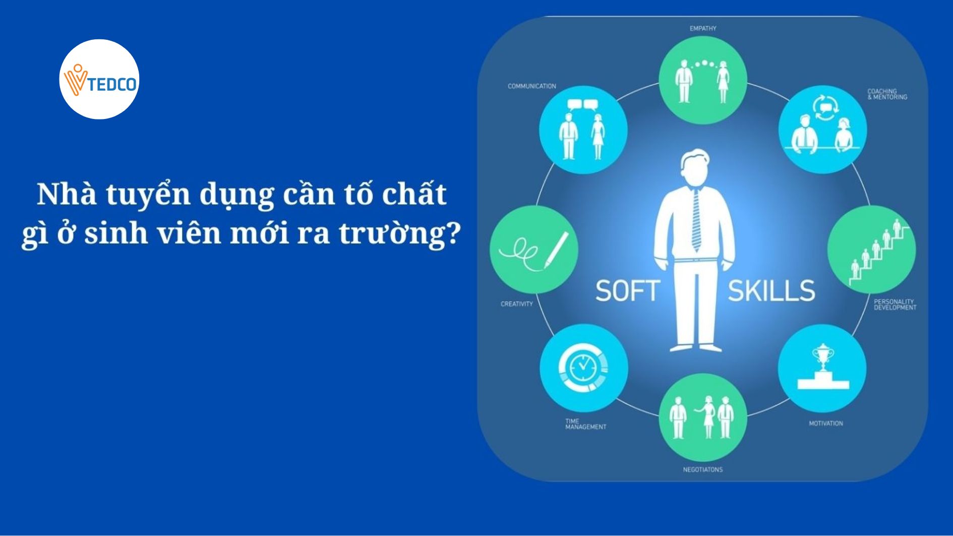 Doanh nghiệp cần gì ở sinh viên mới ra trường?